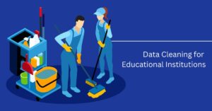 Data Cleaning for Educational Institutions